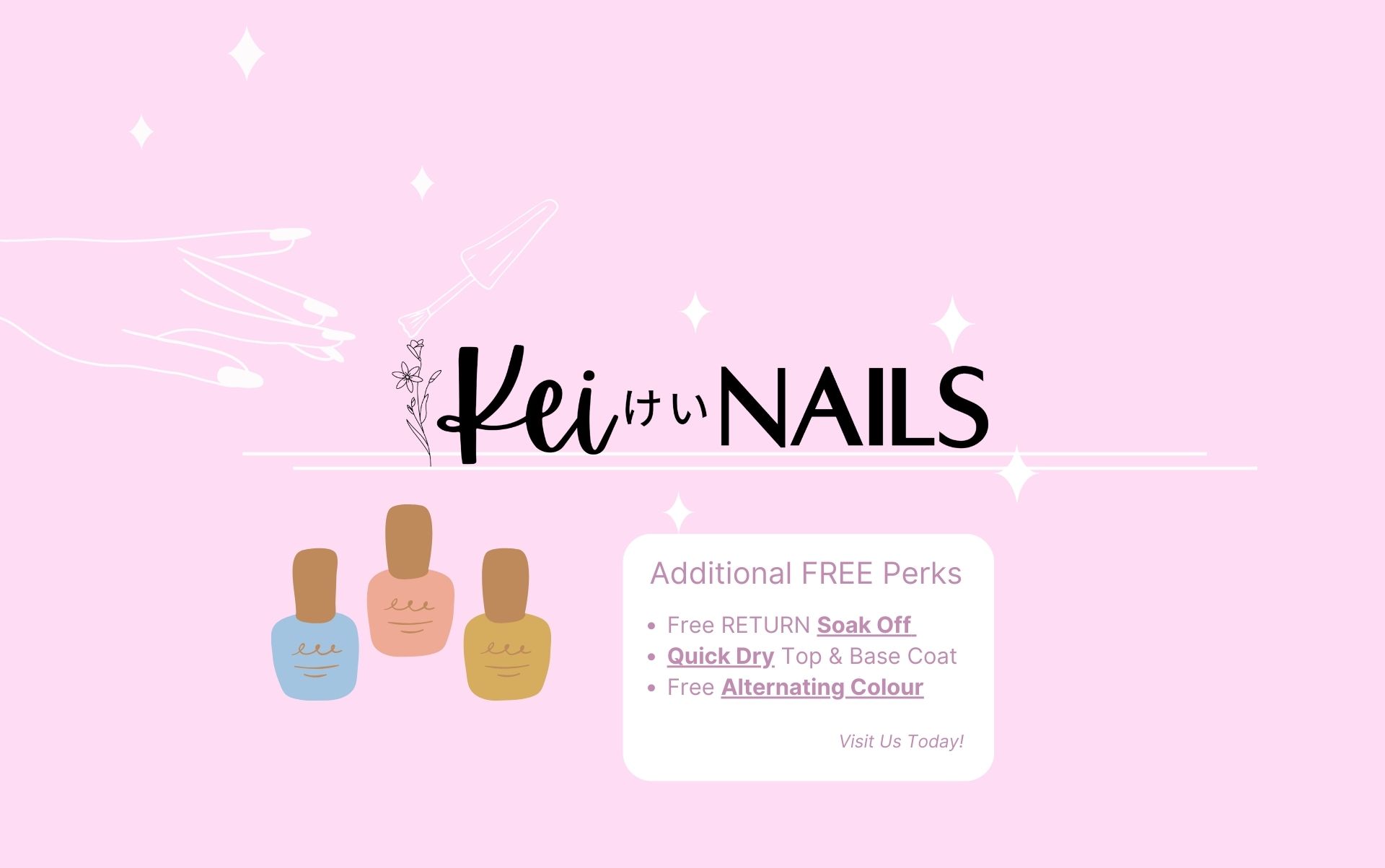 Kei Nails — Additional FREE Perks: Free RETURN Soak Off, Quick Dry Top & Base Coat, Free Alternating Colour. Visit Us Today!